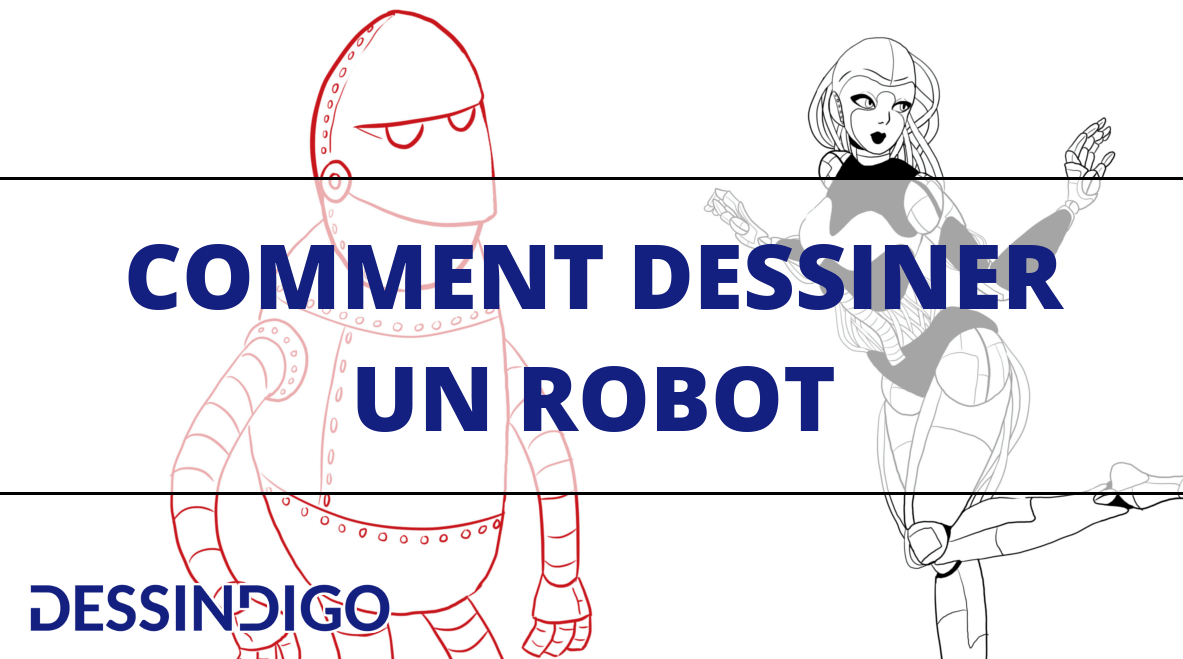 Comment dessiner un robot