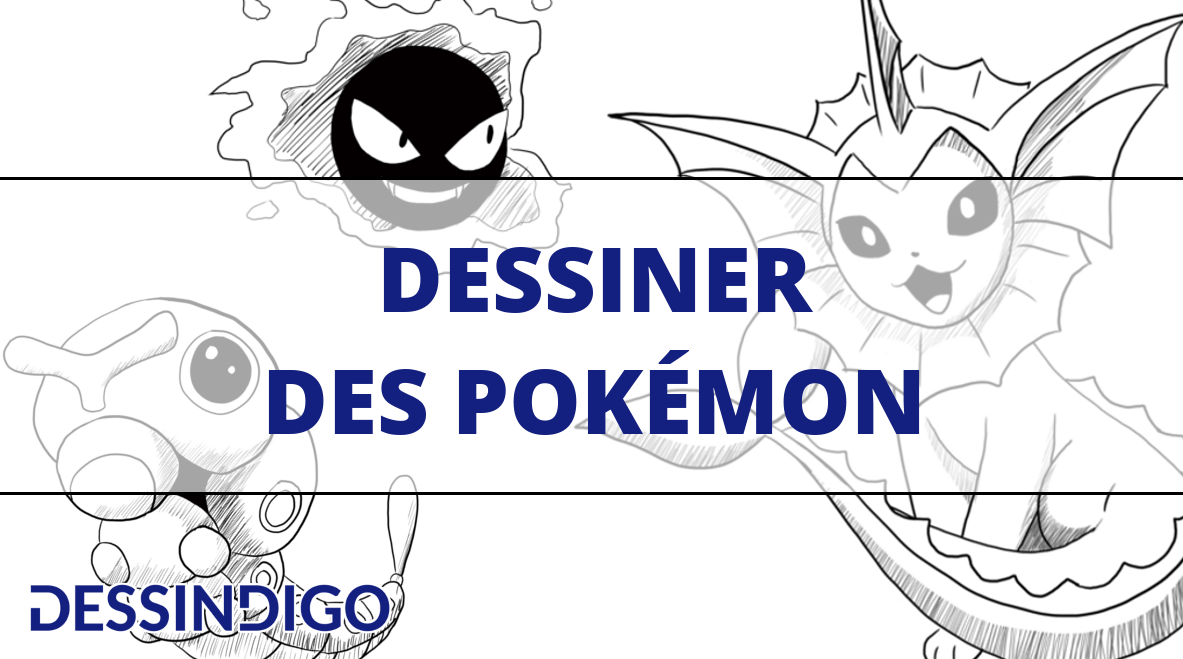 Réaliser un dessin de pokémon