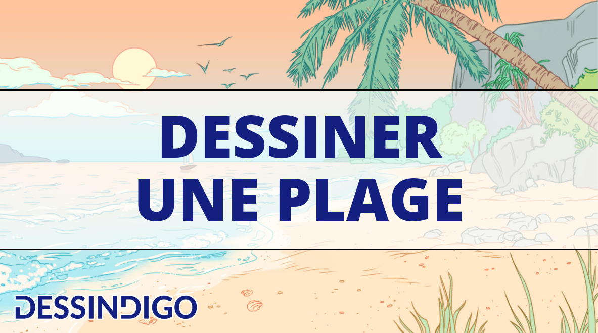 Dessiner une plage
