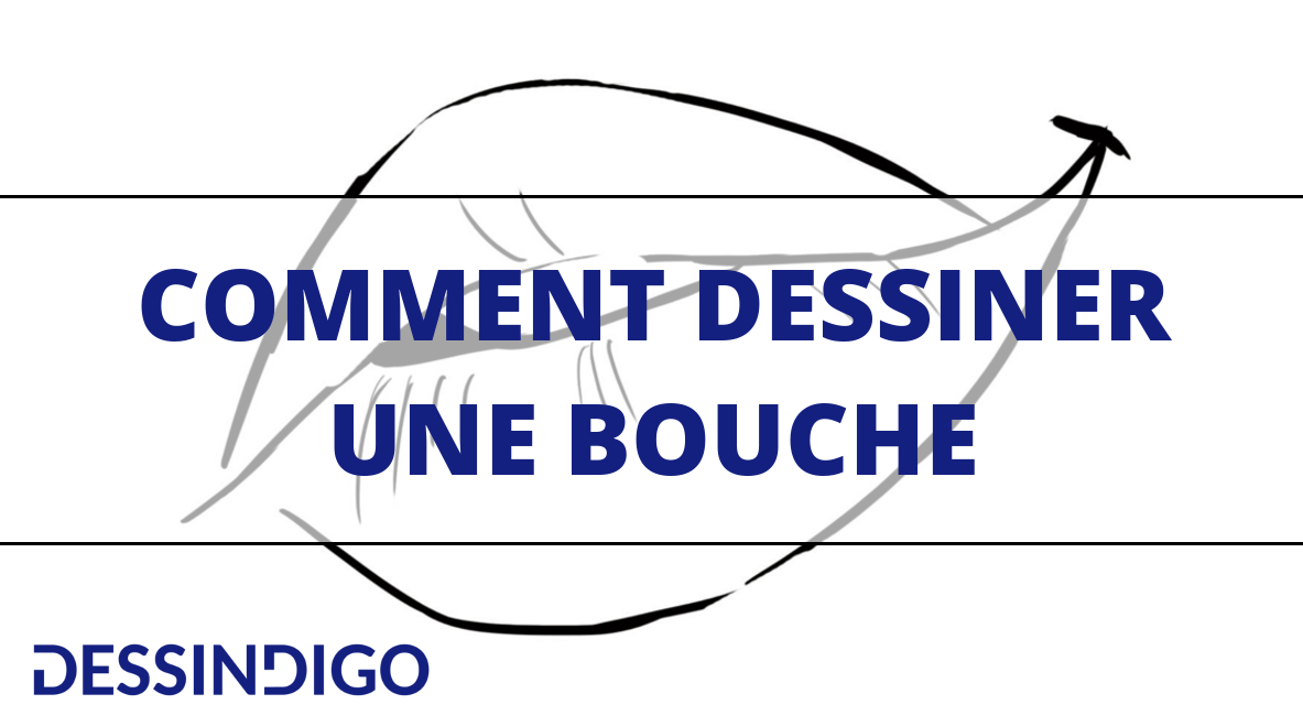 Comment dessiner une bouche