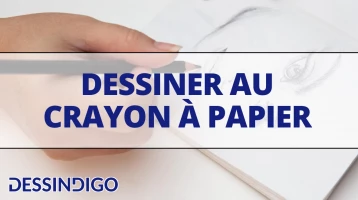 Dessiner au crayon à papier