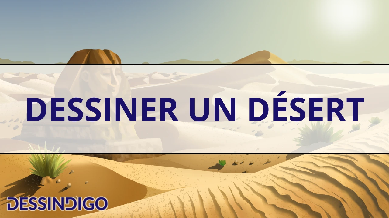 Dessiner un désert