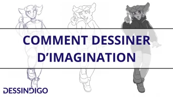 Comment dessiner d’imagination