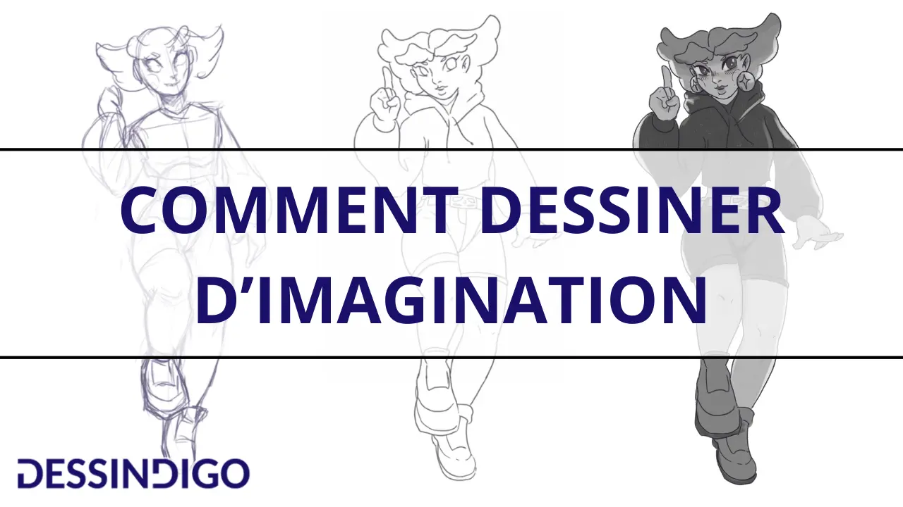 Comment dessiner d’imagination