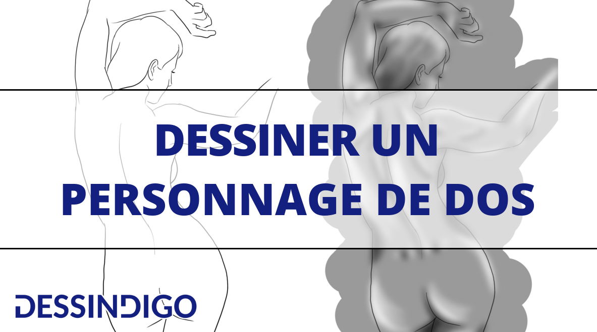 Comment dessiner un personnage de dos