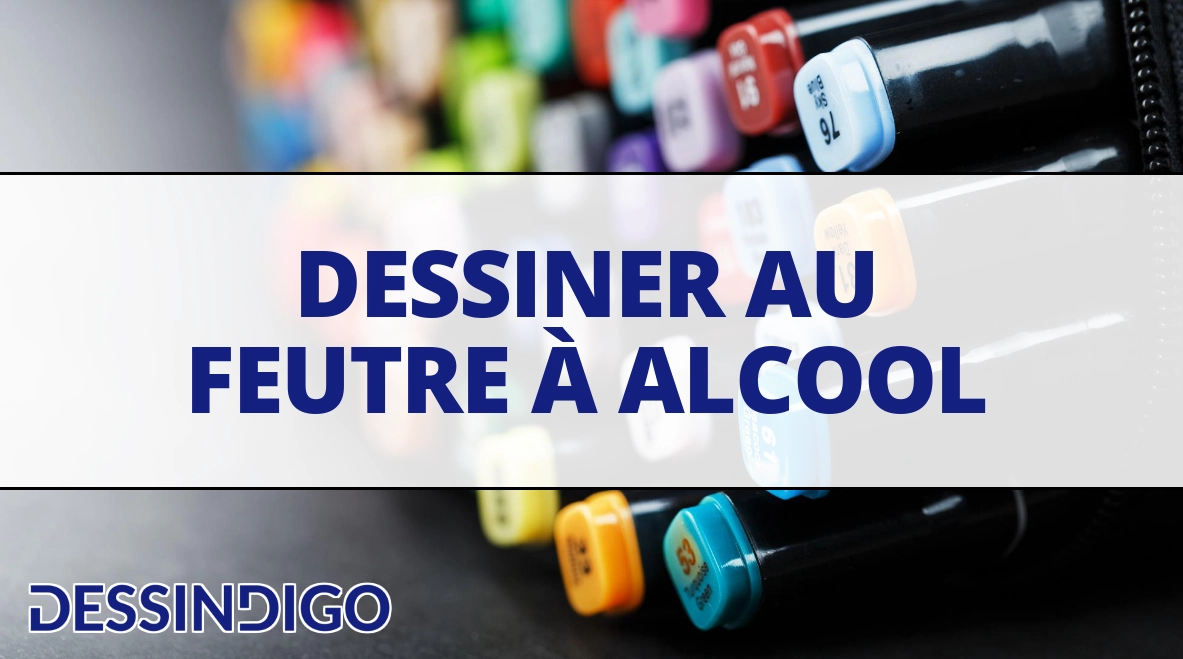 Comment dessiner aux feutres à alcool