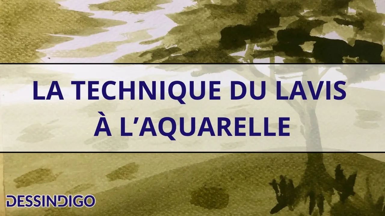 La technique du lavis à l’aquarelle : quand et comment l’utiliser ?