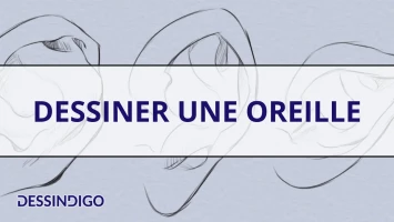 Dessiner une oreille