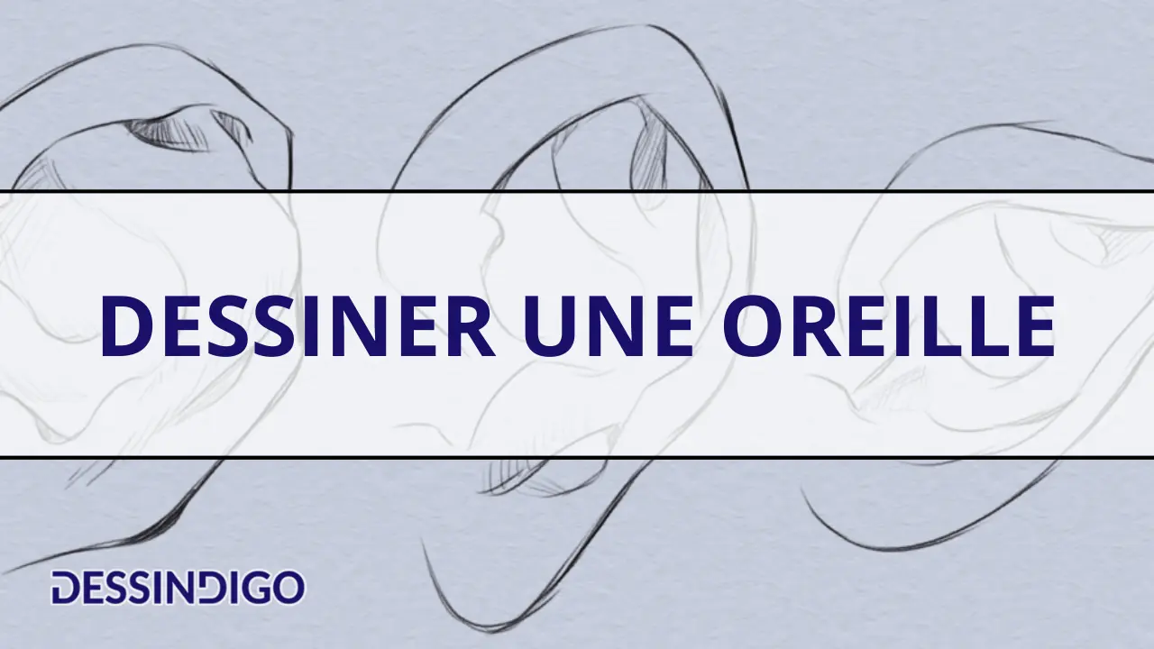 Dessiner une oreille