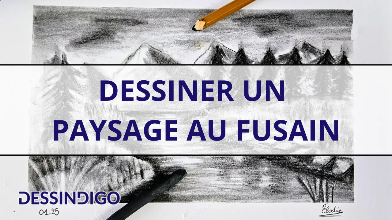 Dessiner un paysage au fusain