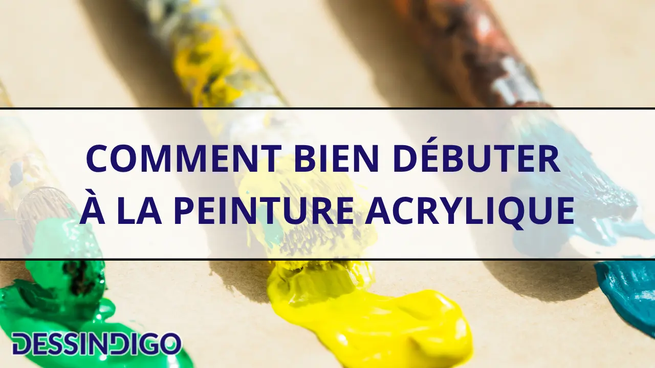 Comment bien débuter à la peinture acrylique ?